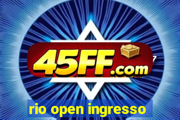 rio open ingresso